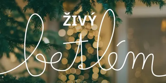 ŽIVÝ BETLÉM (+ doprovodný program)